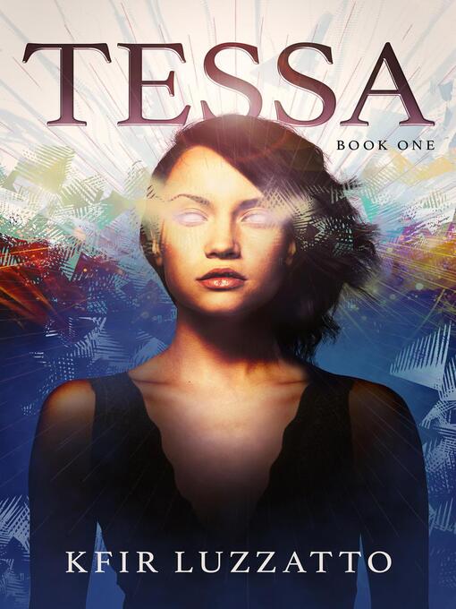 Title details for Tessa by Kfir Luzzatto - Available